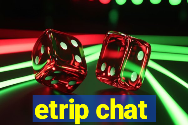 etrip chat